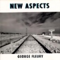 Bild 2 von CD08_NEW ASPECTS von George Fleury  / (Versandart) : per mp3-Download